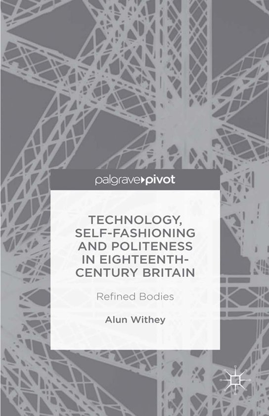 History (R0) - Technology, Self-Fashioning and Politeness in ... - cover