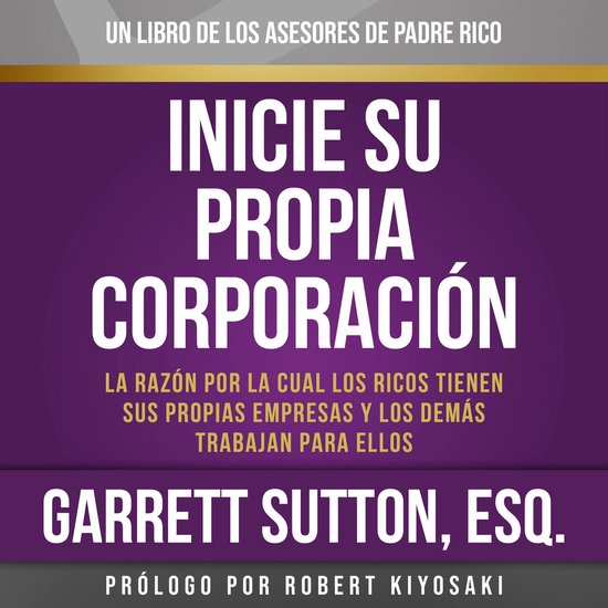 Rich Dad Advisors: Inicie su propia corporación - cover