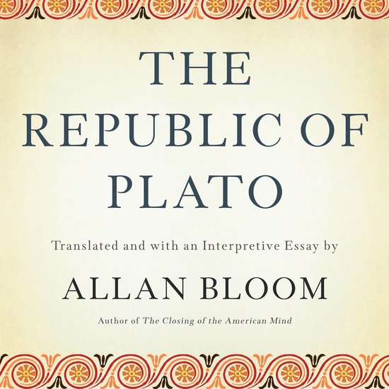 Livre 'The Republic of Plato' traduit et avec un essai par Allan Bloom, avec des bordures décoratives.