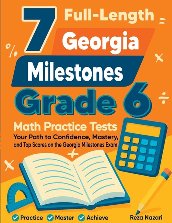 7 Full-Length Georgia Milestones Grade 6 Math Practice Tests - cover