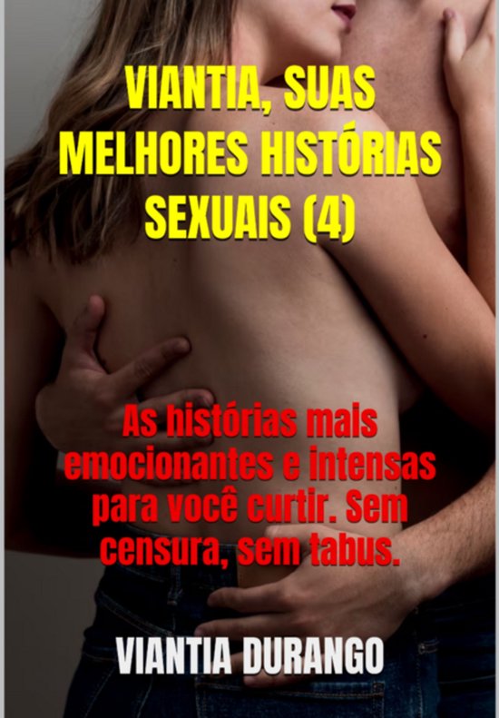 Viantia, Suas Melhores Histórias Sexuais (4) - cover