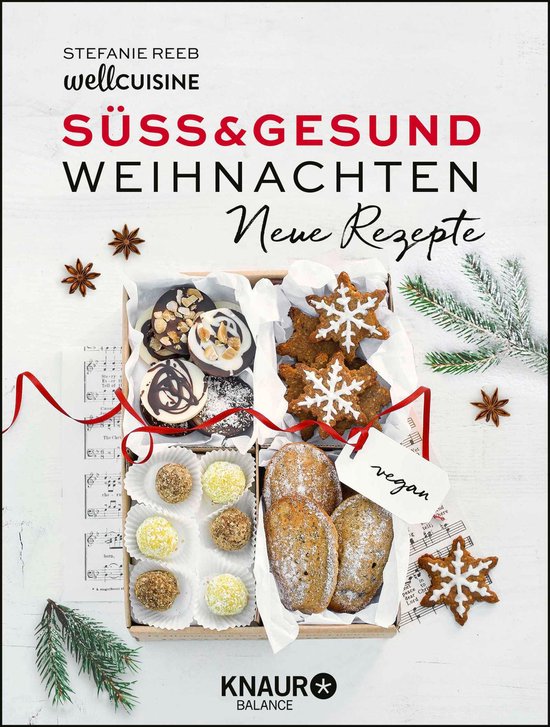 Süß & gesund – Weihnachten - Neue Rezepte - cover