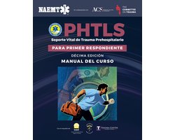 PHTLS: Prehospital Trauma Life Support for First Responders Course Manual, 10e Spanish Edition