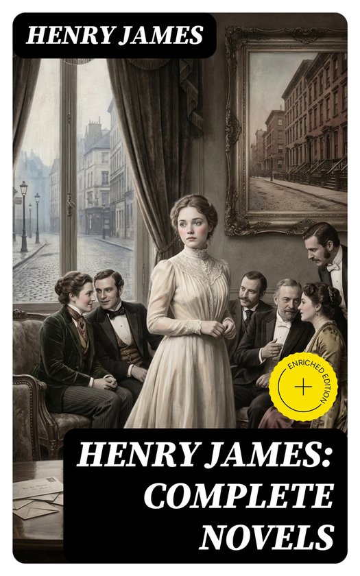 Henry James: Complete Novels