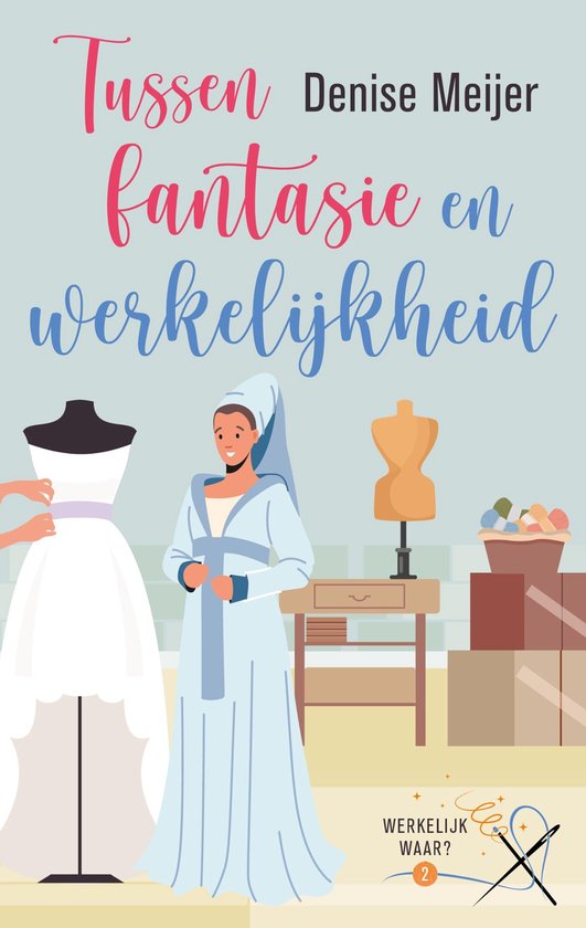 Werkelijk waar? 2 - Tussen fantasie en werkelijkheid - cover