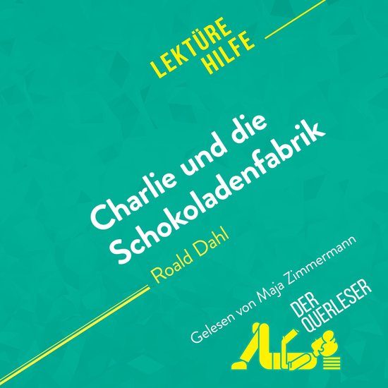 Charlie und die Schokoladenfabrik von Roald Dahl (Lektürehi ... - cover