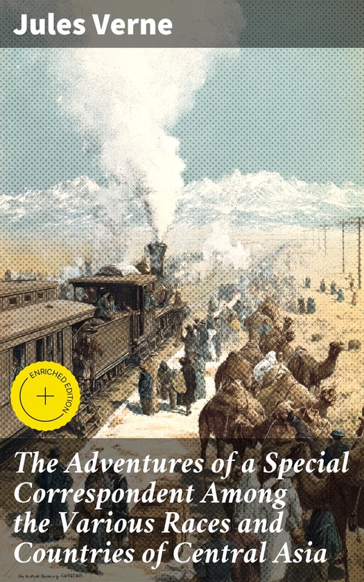 The Adventures of a Special Correspondent Among the Various  ... - cover