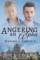 Making a Family 6 - Angering an Alpha