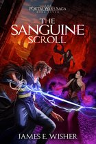 The Portal Wars Saga 7 - The Sanguine Scroll