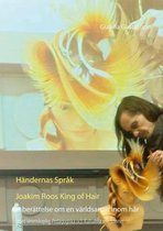Berättelser som pedagogik 2 - Händernas Språk Joakim Roos King of Hair