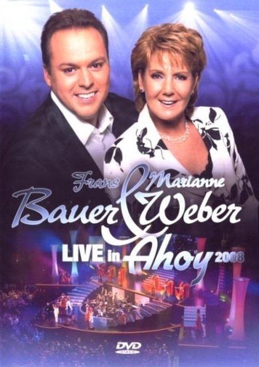 Frans Bauer & Marianne Weber -  Live In Ahoy 2008 - Frans Bauer