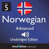 Learn Norwegian - Level 5: Advanced Norwegian, Volume 1