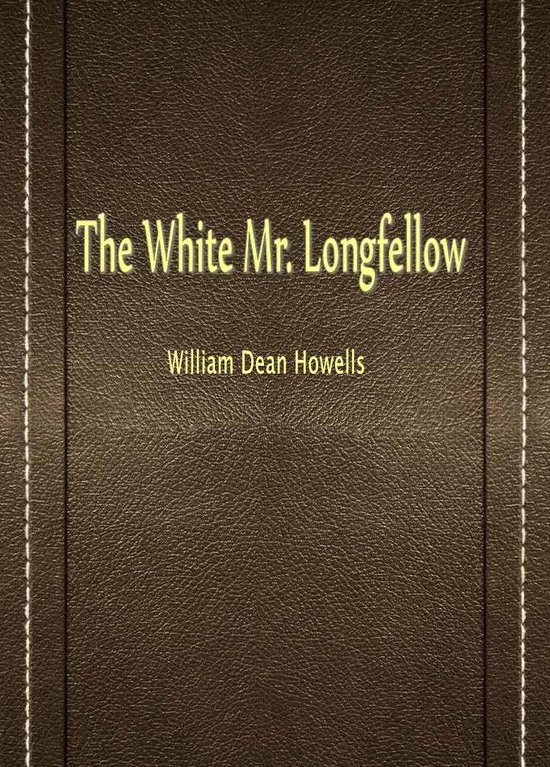 The White Mr. Longfellow - cover