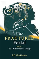 The Wefan Weaves 2 - The Fractured Portal