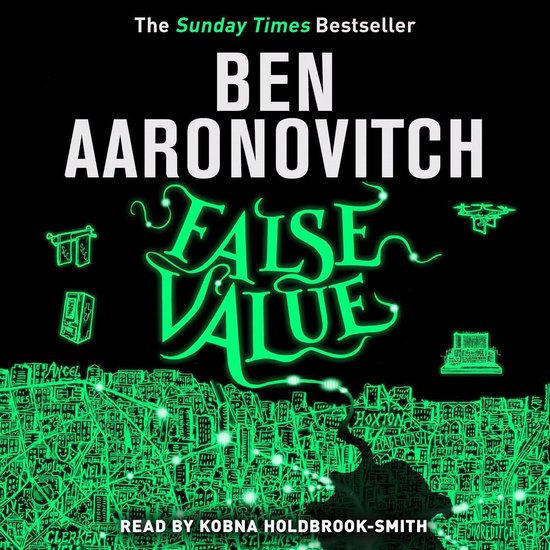 Boekomslag van 'False Value' van Ben Aaronovitch, met neon-groene tekst en details van een stad.