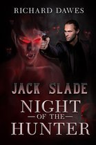 Jack Slade 1 - Jack Slade: Night of the Hunter
