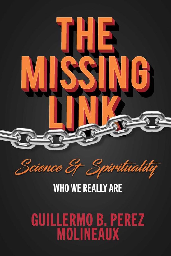 The Missing Link... Science & Spirituality - cover