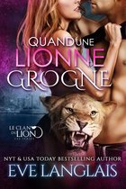 Le Clan Du Lion 5 - Quand une Lionne Grogne