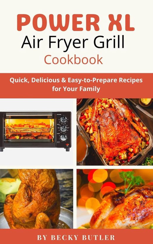 PowerXL Air Fryer Grill Cookbook (ebook), Becky Butler 9781393906209