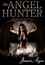 Angels of Avalon - The Angel Hunter