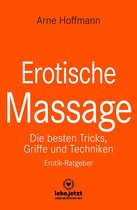 lebe.jetzt Ratgeber - Erotische Massage Erotischer Ratgeber