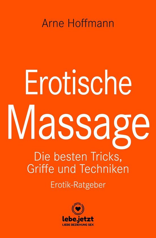 lebe.jetzt Ratgeber - Erotische Massage Erotischer Ratgeber - cover