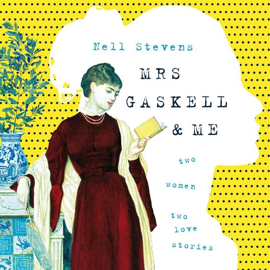 Mrs Gaskell and Me - cover