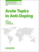 Medicine and Sport Science - Acute Topics in Anti-Doping
