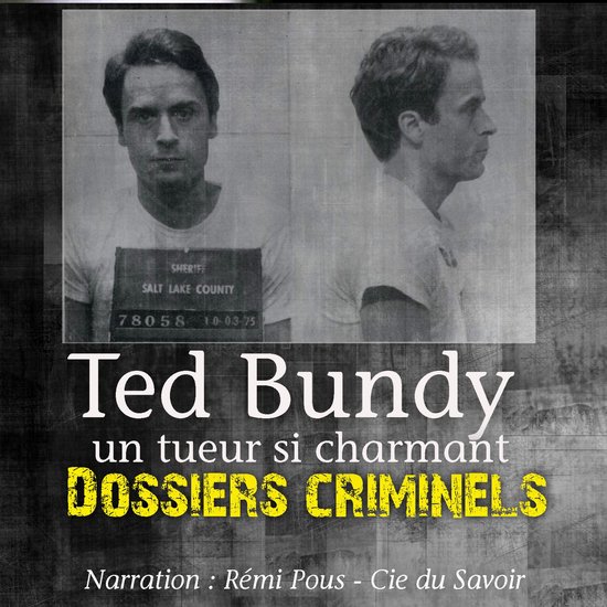 Dossiers Criminels: Ted Bundy - cover