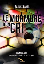 Le murmure d'un cri