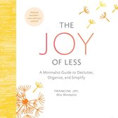 Joy of Less, The