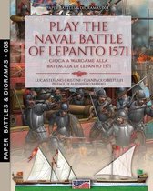 Paper Battles & Dioramas- Play the naval battle of Lepanto 1571