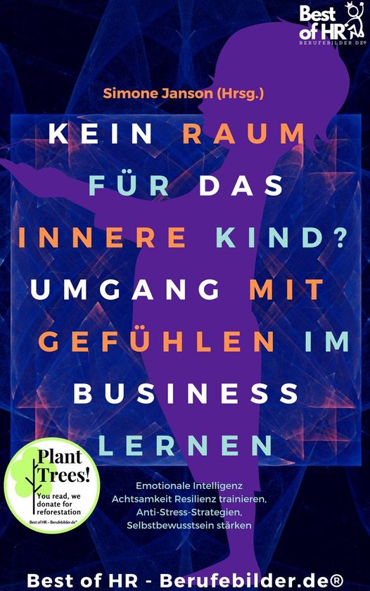 Success Booster Edition - Kein Raum für das innere Kind? Um ... - cover