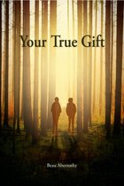 Your True Gift