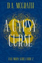 Full Moon Series 2 - A Gypsy Curse