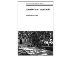 Spazi urbani praticabili