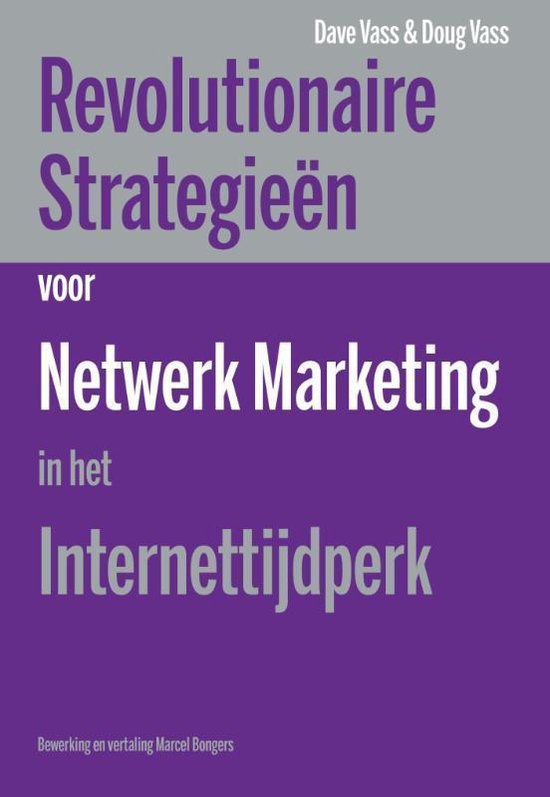 Cover van het boek 'Revolutionaire strategieen voor netwerk marketing in het internettijdperk' van Dave Vass