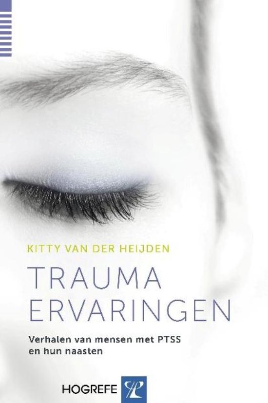 Trauma ervaringen - verhalen van mensen met PTSS en hun naasten
