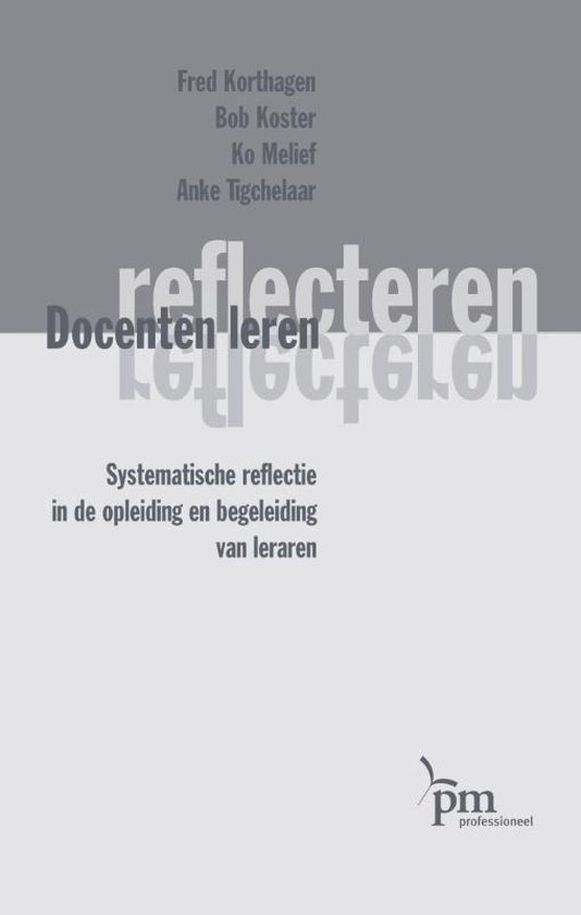 Cover van het boek 'Docenten leren reflecteren / druk 4' van Fred Korthagen