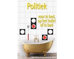Politiek voor in bed, op het toilet of in bad