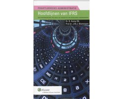 Praktijkreeks Administratie 20 - Hoofdlijnen van International Financial Reporting Standards