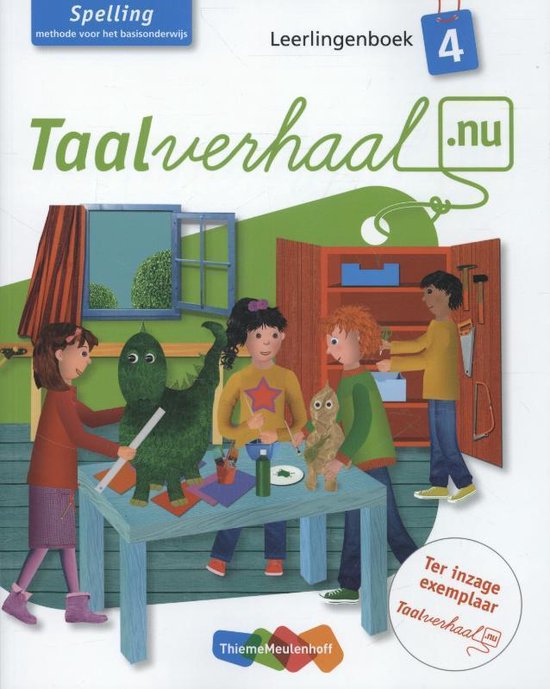 Taalverhaal.nu Spelling 4 Leerlingenboek