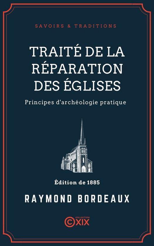 Savoirs & Traditions - Traité de la réparation des église ... - cover