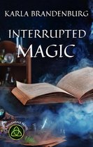 A Hillendale Novel 4 - Interrupted Magic