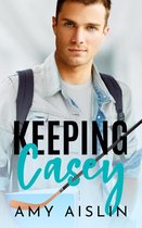 Keeping Him 1 - Keeping Casey