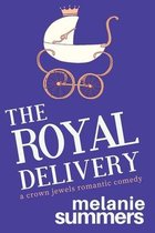 The Crown Jewels Romantic Comedy-The Royal Delivery