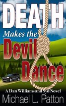 Dan Williams and Syd Novels - Death Makes the Devil Dance