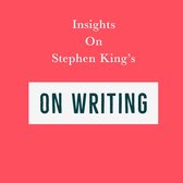 Insights on Stephen King’s On Writing