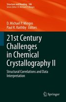 Structure and Bonding 186 - 21st Century Challenges in Chemical Crystallography II