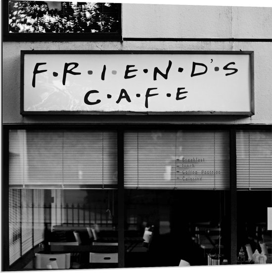 Dibond - ''Friends Cafe'' (zwart/wit) - 80x80cm Foto op Aluminium (Met Ophangsysteem)